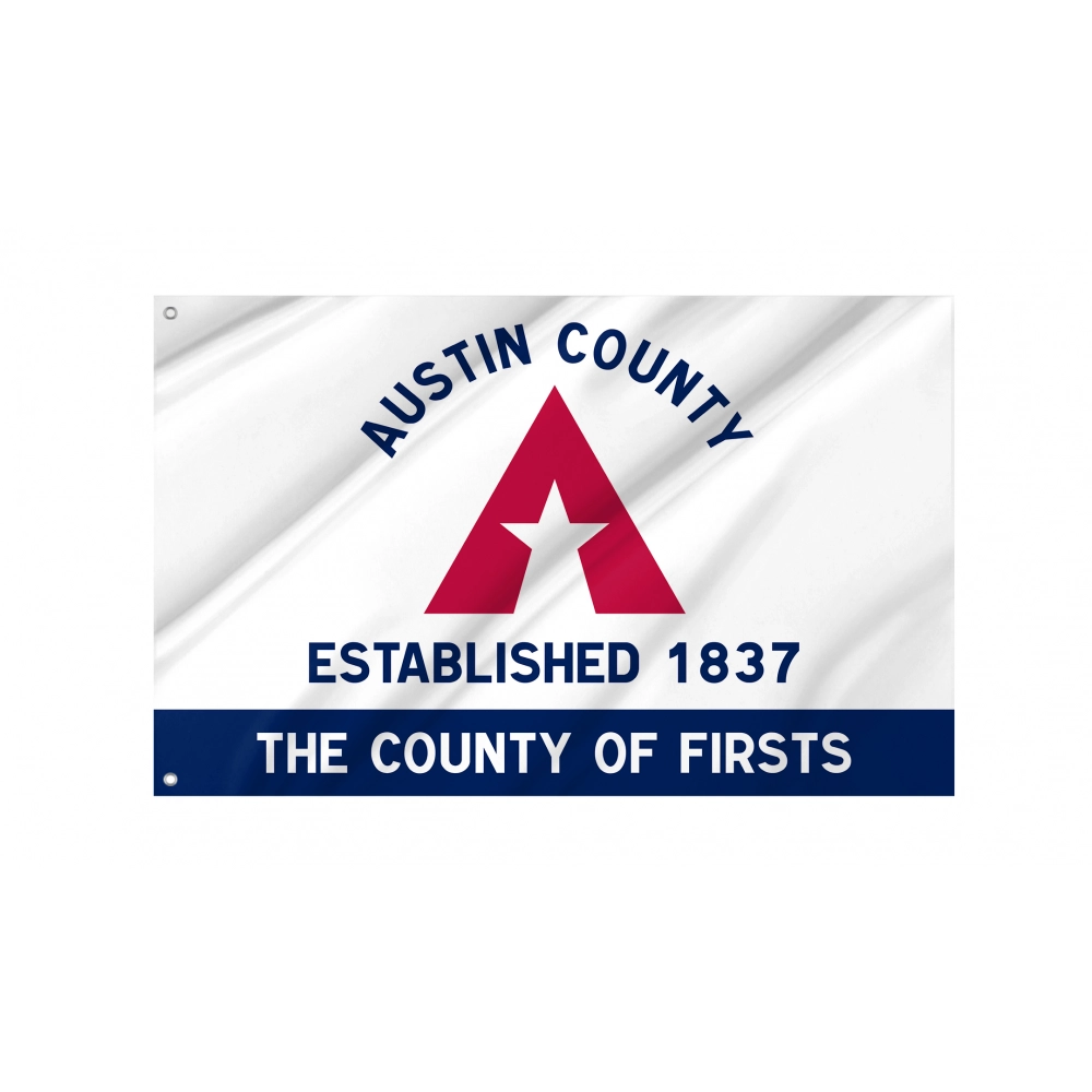 Austin County Flag for Indoor & Outdoor Use
