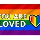 You Are Loved Pride Flag for Indoor & Outdoor Use - Imagine 2